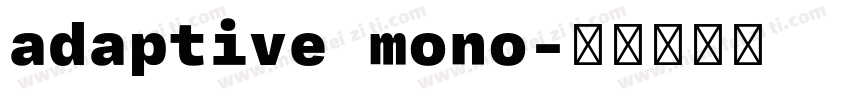 adaptive mono字体转换